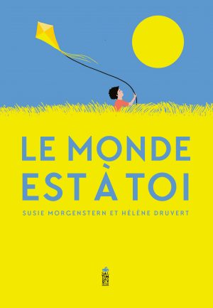 couverture du livre "Le monde est à toi"