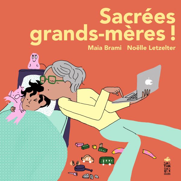 Sacrées grands-mères !